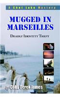 Mugged in Marseilles