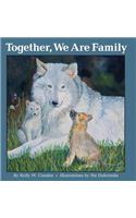 Together, We Are Family
