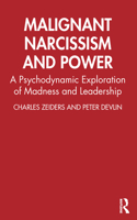 Malignant Narcissism and Power