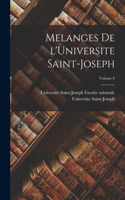 Melanges de l'Universite Saint-Joseph; Volume 6