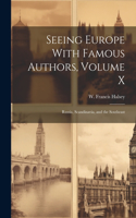 Seeing Europe With Famous Authors, Volume X