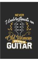 Never Underestimate An Old Woman Who Plays The Guitar