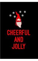 Cheerful and Jolly: Blank Lined Journal Soft Cover 120 Pages
