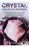 Crystal Healing for Beginners