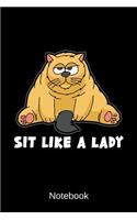 Notebook - Sit Like A Lady: Cat Diary Note Pad