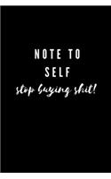Note To Self Stop Buying Shit