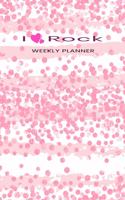 I Rock Weekly Planner: Trendy Undated 6 x 9, 120 pages, Planner ( Daily Planner, Weekly Planner, To-Do List, Organizer, Checklist Planner, Task Planner For School, Office,