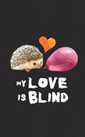 My Love is Blind