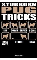 Stubborn Pug Tricks Weekly Planner