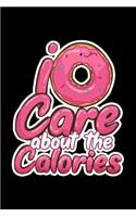I Donut Care About The Calories
