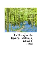 The History of the Ingenious Gentleman, Volume II