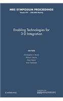 Enabling Technologies for 3-D Integration: Volume 970