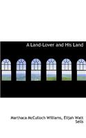 A Land-Lover and His Land