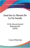 Essai Sur La Theorie De La Vie Sociale