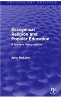 Evangelical Religion and Popular Education
