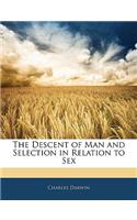 The Descent of Man and Selection in Relation to Sex
