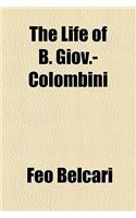 The Life of B. Giov.-Colombini