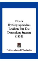 Neues Hydrographisches Lexikon Fur Die Deutschen Staaten (1833)