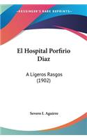 Hospital Porfirio Diaz