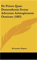 de Priore Quae Demosthenis Fertur Adversus Aristogitonem Oratione (1883)