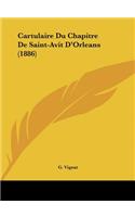 Cartulaire Du Chapitre de Saint-Avit D'Orleans (1886)