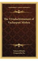 The Vivadachintamani of Vachaspati Mishra