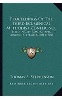 Proceedings Of The Third Ecumenical Methodist Conference