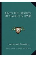 Unto The Heights Of Simplicity (1900)