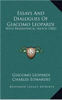 Essays And Dialogues Of Giacomo Leopardi: With Biographical Sketch (1882)(English)