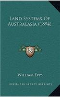 Land Systems of Australasia (1894)