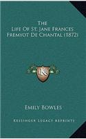 The Life Of St. Jane Frances Fremyot De Chantal (1872)