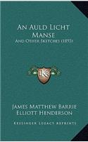 Auld Licht Manse