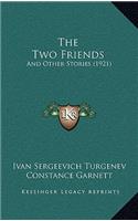 Two Friends: And Other Stories (1921)