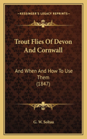Trout Flies Of Devon And Cornwall