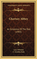 Chertsey Abbey