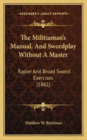 Militiaman's Manual, And Swordplay Without A Master
