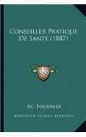 Conseiller Pratique De Sante (1887)