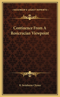Continence From A Rosicrucian Viewpoint