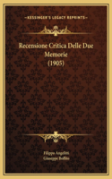 Recensione Critica Delle Due Memorie (1905)