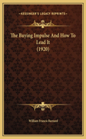 The Buying Impulse And How To Lead It (1920)
