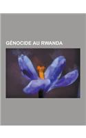 Genocide Au Rwanda: Tribunal Penal International Pour Le Rwanda, Role de la Communaute Internationale Dans Le Genocide Au Rwanda, Causes D(French)