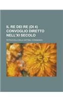 Il Re Dei Re (Di 4) Convoglio Diretto Nell'xi Secolo (2)