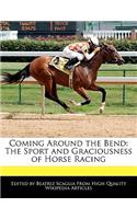 Coming Around the Bend: The Sport and Graciousness of Horse Racing