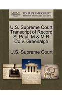 U.S. Supreme Court Transcript of Record St Paul, M & M R Co V. Greenalgh