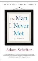 Man I Never Met