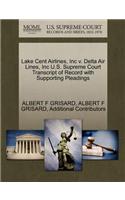 Lake Cent Airlines, Inc V. Delta Air Lines, Inc U.S. Supreme Court Transcript of Record with Supporting Pleadings