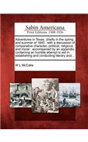 Adventures in Texas, Chiefly in the Spring and Summer of 1840