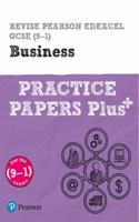 Pearson REVISE Edexcel GCSE Business Practice Papers Plus - for 2026, 2027 exams: (Pearson Revise)
