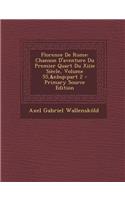 Florence de Rome: Chanson D'Aventure Du Premier Quart Du Xiiie Siecle, Volume 55, Part 2 - Primary Source Edition