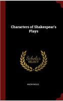 Characters of Shakespear's Plays